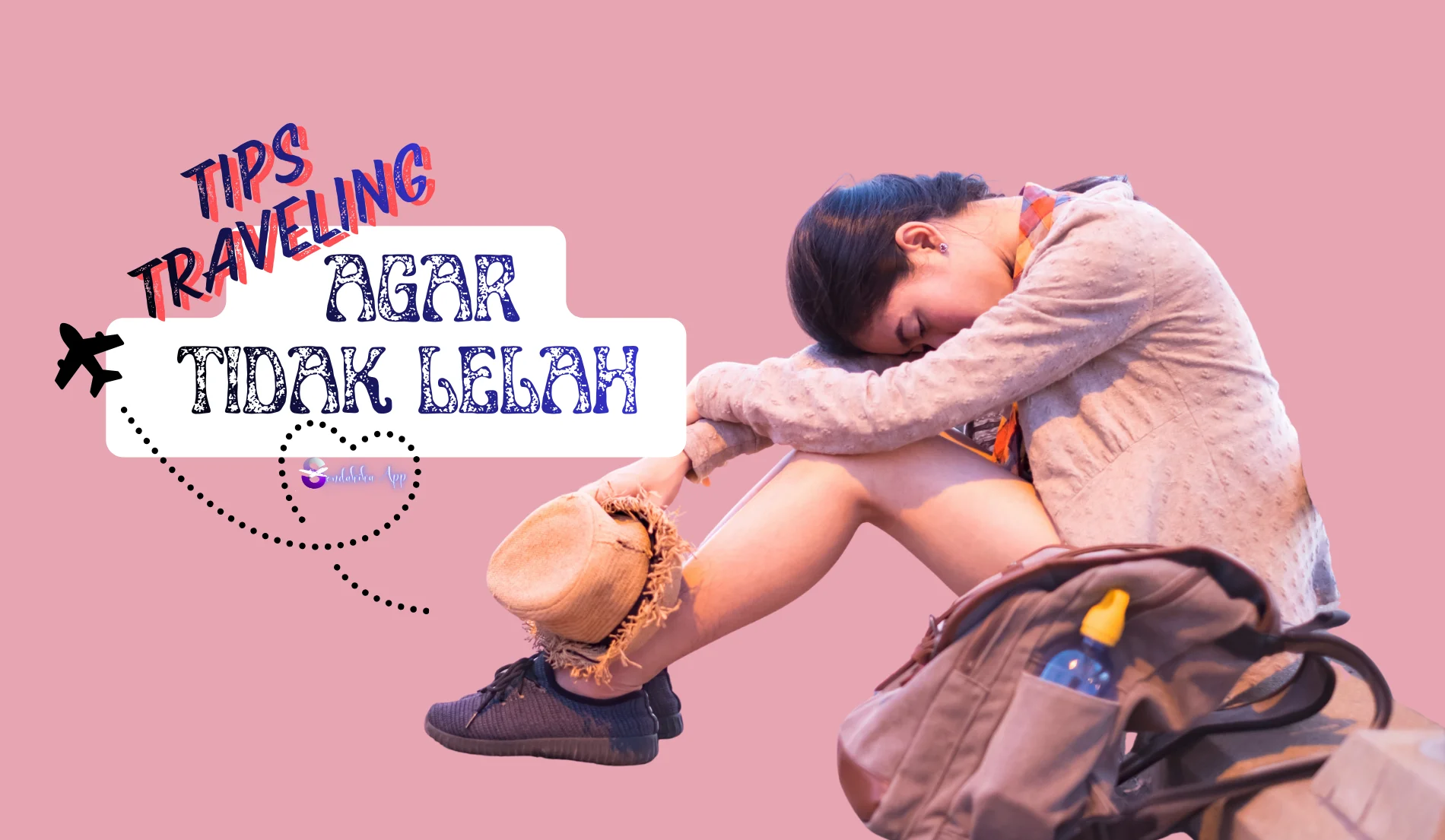 8 Tips Traveling Agar Tidak Mudah Lelah Selama Perjalanan
